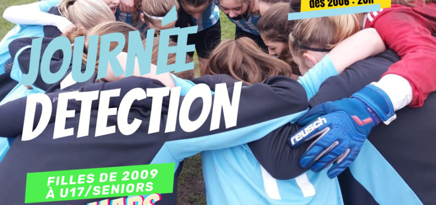 9 mars : une journée de détection pour les filles 9 mars : une journée de détection pour les filles