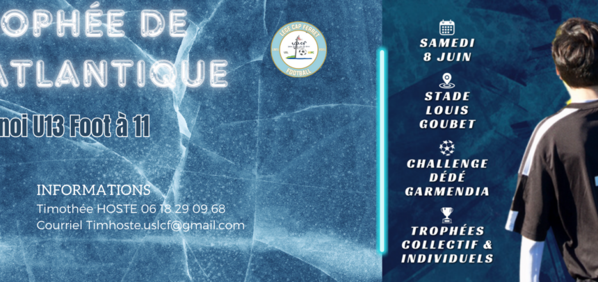 Tournoi de l’Atlantique : tout ce qu’il faut savoir !