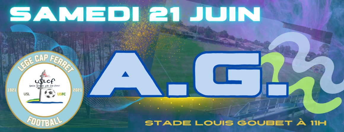 L’Assemblée générale du club, c’est le 21 juin