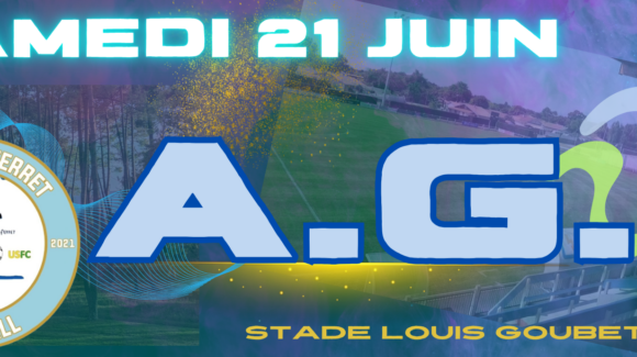 L’Assemblée générale du club, c’est le 21 juin